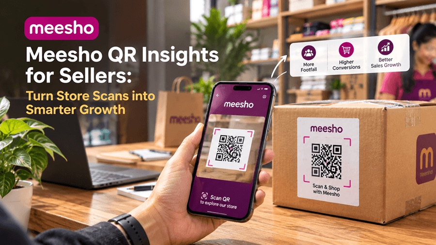 Meesho QR Insights for Sellers: Turn Store Scans into Smarter Growth